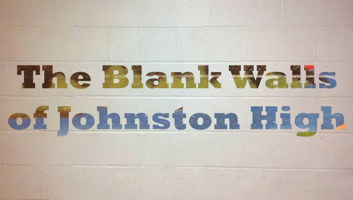 The blank walls of Johnston High