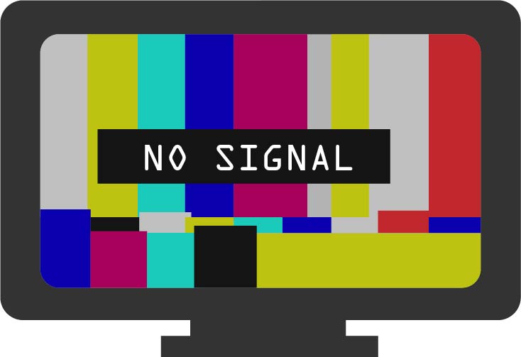 A TV screen shows a screen with text that says NO SIGNAL.