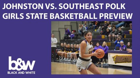 Johnston vs. Southeast Polk Girls State Basketball Preview